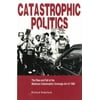 Pre-Owned Catastrophic Politics - Ppr. (Paperback) 0271014660 9780271014661