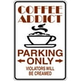 thumbnail image 1 of Wall Decal Coffee Addict Parking Only Sign Humorous Comical Witty Amusing Comic Witty Entertaiining Whinsical Holiday Gift Decorating Ideas Sticker - Size: 20 Inches X 40 Inches, 1 of 3