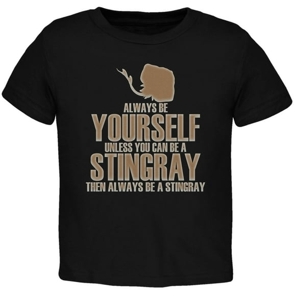 Always Be Yourself Stingray Black Toddler T-Shirt - 4T