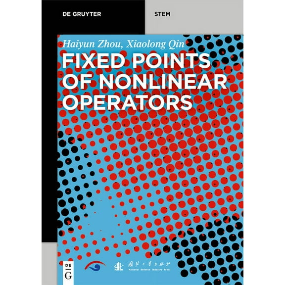 de Gruyter Stem Fixed Points of Nonlinear Operators: Iterative Methods, (Paperback)