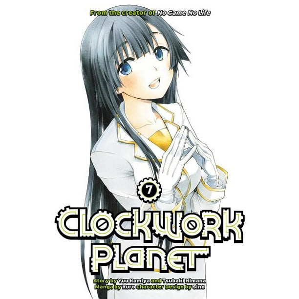 Clockwork Planet Clockwork Planet 7 Series 7 Paperback Walmart Com Walmart Com