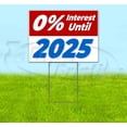 thumbnail image 1 of 0% Interest Until 2025 (18" x 24") Yard Sign, Includes Metal Step Stake, 1 of 6