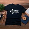 thumbnail image 4 of TotallyTorn Dad Joke Loading Novelty Sarcastic Funny Mens Graphic T Shirts, 4 of 5