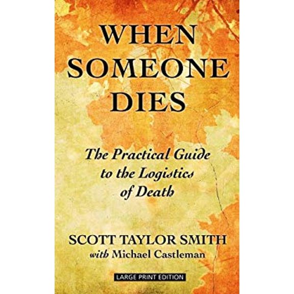 Pre-Owned When Someone Dies : The Practical Guide to the Logistics of Death (Hardcover) 9781410459923