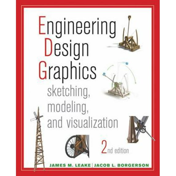 Pre-Owned Engineering Design Graphics: Sketching, Modeling, and Visualization (Paperback) 1118078888 9781118078884