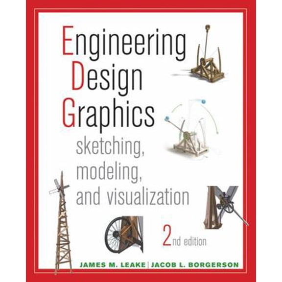 Pre-Owned Engineering Design Graphics: Sketching, Modeling, and Visualization (Paperback) 1118078888 9781118078884