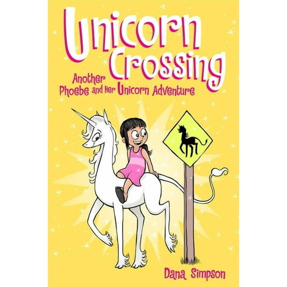 Unicorn Crossing (Phoebe and Her Unicorn Series Book 5): Another Phoebe and Her Unicorn Adventure