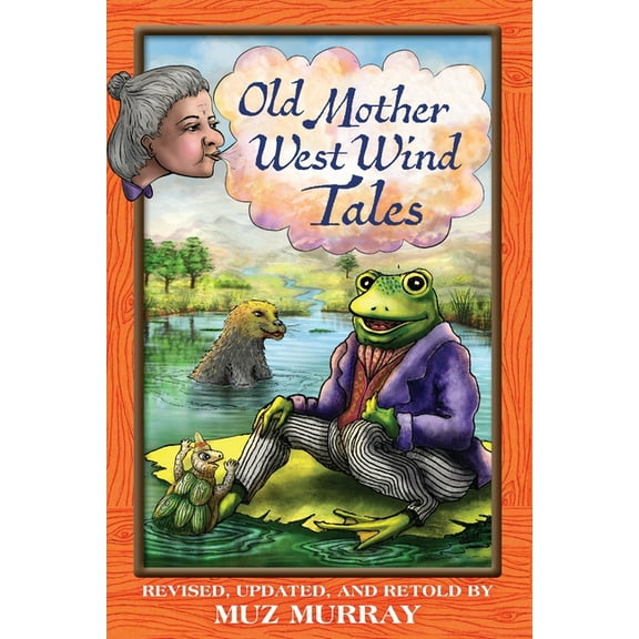 Old Mother West Wind Tales, (Paperback)