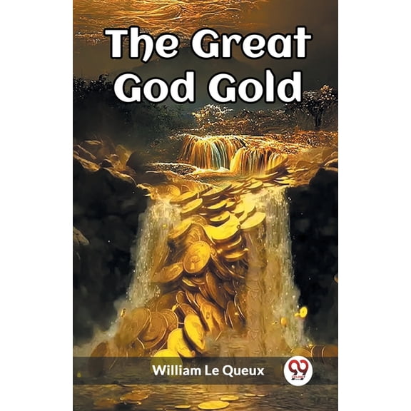 The Great God Gold, (Paperback)