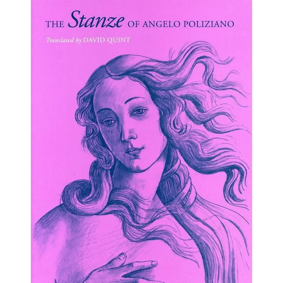 The Stanze of Angelo Poliziano, (Paperback)