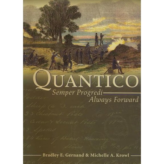 Pre-Owned Quantico: Semper Progredi, Always Forward (Hardcover) 157864268X 9781578642687