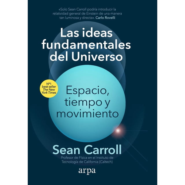 Las Ideas Fundamentales del Universo. Espacio, Tiempo y Movimiento Blanco