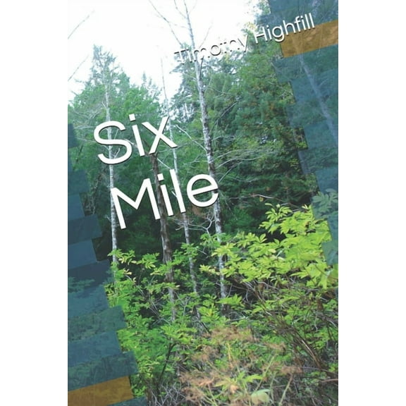 Six Mile (Paperback)