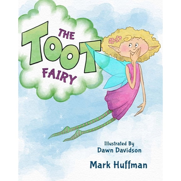 Pre-Owned The Toot Fairy (Hardcover) 161254486X 9781612544861