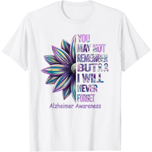 You May Not Remember But I Will Never Forget Alzheimer T-ShirtMen's and women's pure cotton short-sleeved shirts