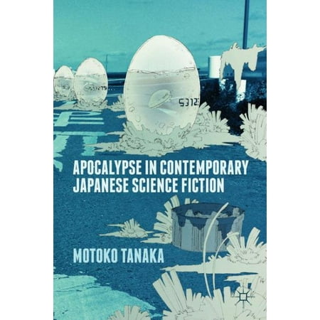 Apocalypse in Contemporary Japanese Science Fiction