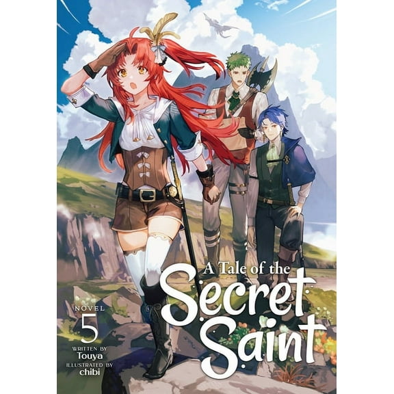 A Tale of the Secret Saint (Light Novel): A Tale of the Secret Saint (Light Novel) Vol. 5 (Series #5) (Paperback)