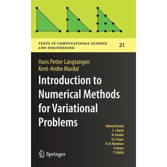 Texts in Computational Science and Engin Introduction to Numerical Methods for Variational Problems, Book 21, (Hardcover)