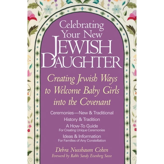 Pre-Owned Celebrating Your New Jewish Daughter: Creating Jewish Ways to Welcome Baby Girls Into the Covenant (Paperback) 1580230903 9781580230902