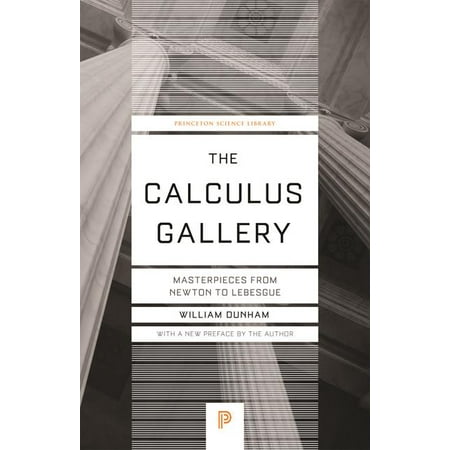 - Princeton Science Library: The Calculus Gallery (Paperback)