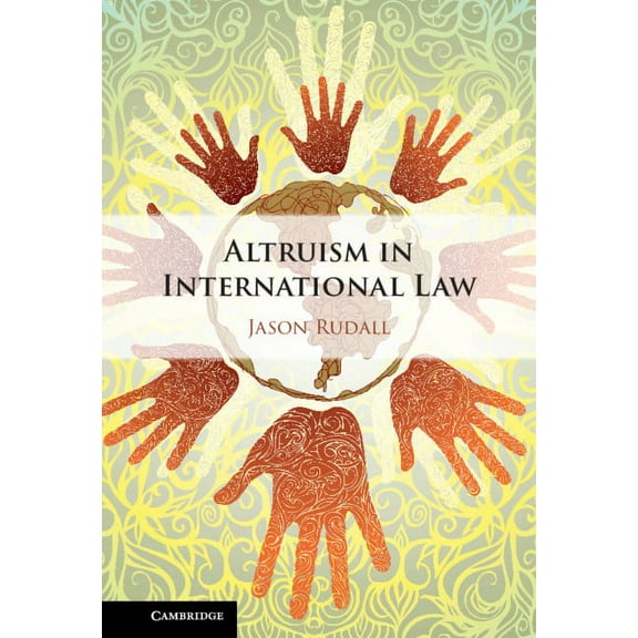 Altruism in International Law, (Hardcover)