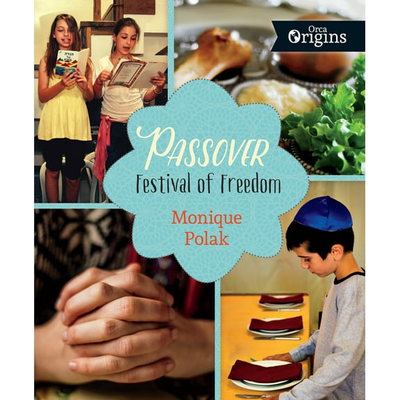Pre-Owned Passover: Festival of Freedom (Hardcover) 1459809904 9781459809901