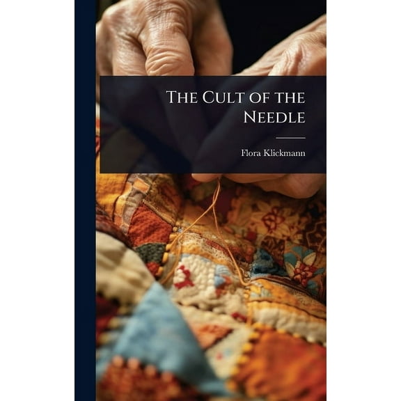 The Cult of the Needle, (Hardcover)