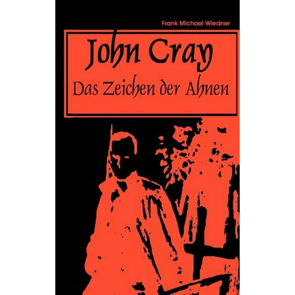 JohnCray: das Zeichen der Ahnen, (Paperback)