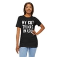 thumbnail image 5 of My cat thinks I'm cool funny cat owner cat mom cat dad humor Unisex T-shirt, 5 of 7