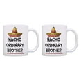 thumbnail image 1 of ThisWear Big or Little Brother Cup Nacho Ordinary Brother Pun Coffee Mug 11 ounce 2 Pack Coffee Mugs Multi, 1 of 4