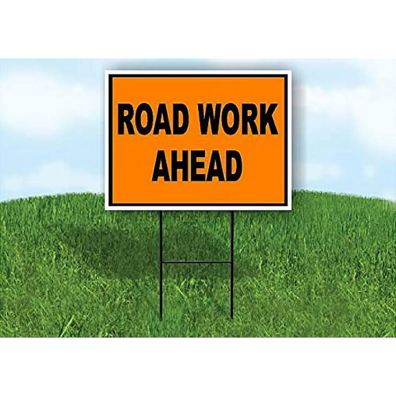 Single Sided Sign ROAD WORK AHEAD Yard Sign ROAD SIGN with Stand