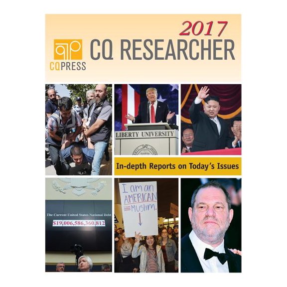 CQ Researcher Bound Volume 2017, (Hardcover)