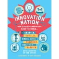 thumbnail image 1 of Pre-Owned Innovation Nation: How Canadian Innovators Made the World Smarter, Smaller, Kinder, Safer, Healthier, Wealthier, Happier (Hardcover) 0735263019 9780735263017, 1 of 1