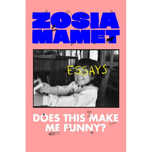 Does This Make Me Funny?: Essays, (Hardcover)