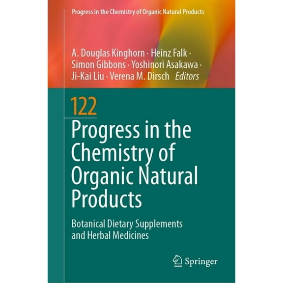 Progress in the Chemistry of Organic Nat Progress in the Chemistry of Organic Natural Products 122: Botanical Dietary Supplements and Herbal Medicines, Book 122, (Hardcover)