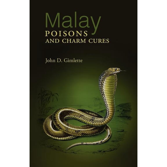 Malay Poisons and Charm Cures, (Paperback)