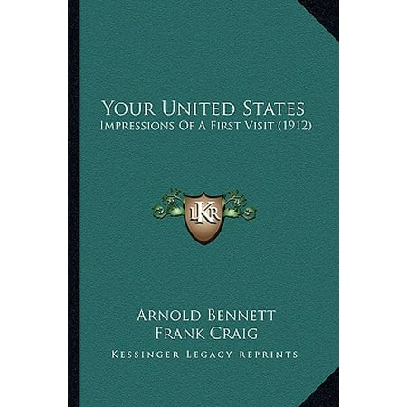 Your United States Impressions Of A First Visit 1912