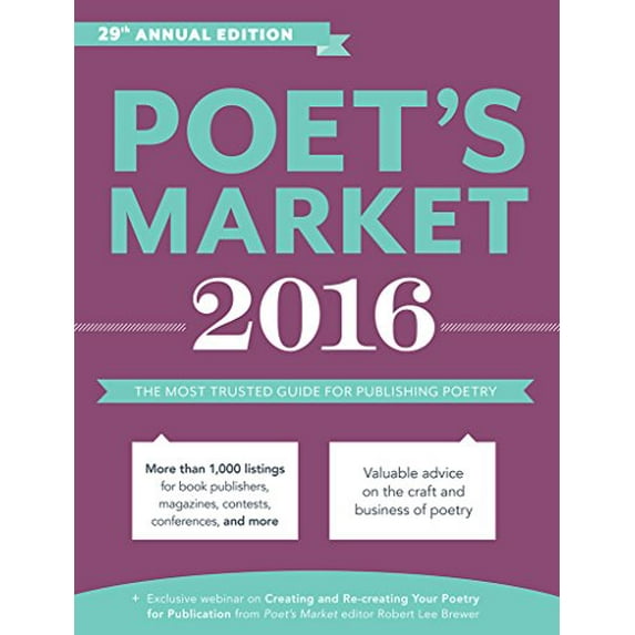Pre-Owned Poet's Market 2016: The Most Trusted Guide for Publishing Poetry, 9781599639413, 1599639416, Paperback, Twenty-ninth edition