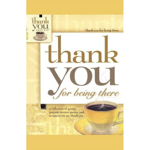 Thank You for Being There, (Paperback)
