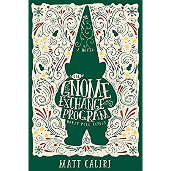 Pre-Owned The Gnome Exchange Program: North Pole Rescue (Paperback) 1462120121 9781462120123