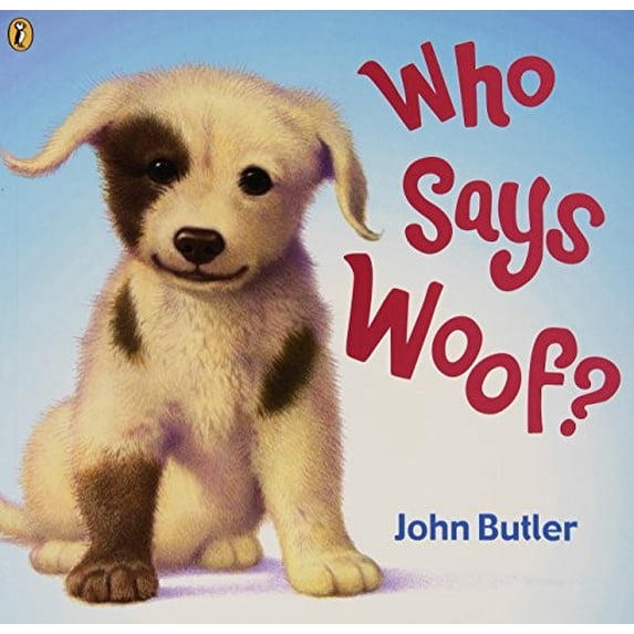 Pre-Owned Who Says Woof? (Paperback) 0140568999 9780140568998