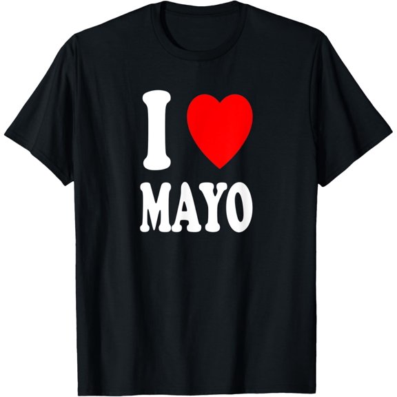 I Heart (Love) Mayo Mayonnaise Favorite Condiment Sandwich T-Shirt