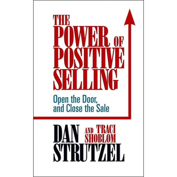 The Power of Posiitve Selling, (Paperback)