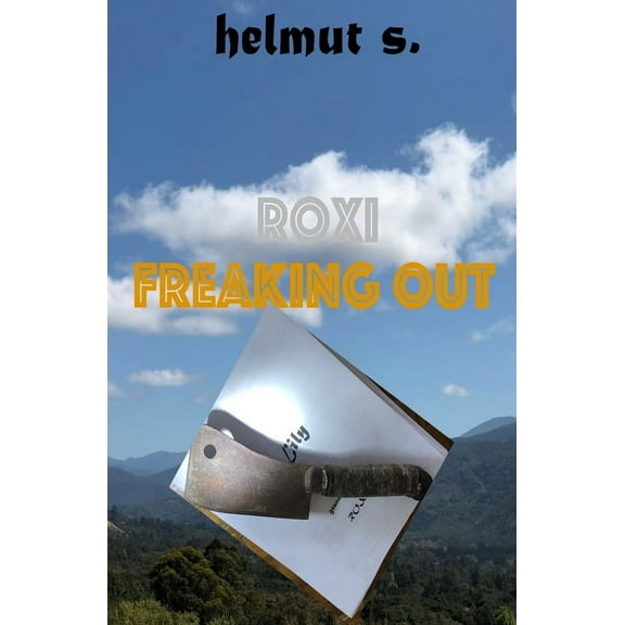 Freaking Out: the Novel (Paperback)