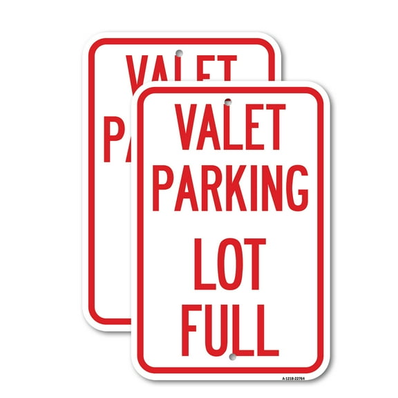 (2 Pack) Valet Parking Lot Full | 18" X 24" Heavy-Gauge Aluminum Sign | Rust Free Aluminum, Weather Resistant, Waterproof, Fade Resistant, 2 Pre-drilled Holes