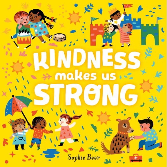 Pre-Owned Kindness Makes Us Strong (Board book) 198481639X 9781984816399