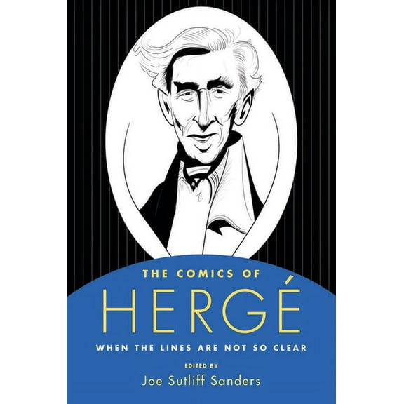 Comics of Herge: When the Lines Are Not So Clear, (Paperback)