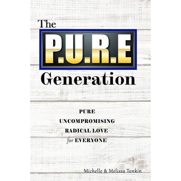 The P.U.R.E Generation, (Paperback)