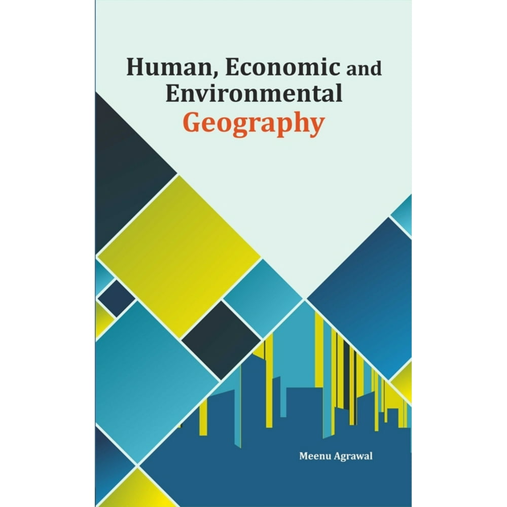 Human, Economic and Environmental Geography (Hardcover)