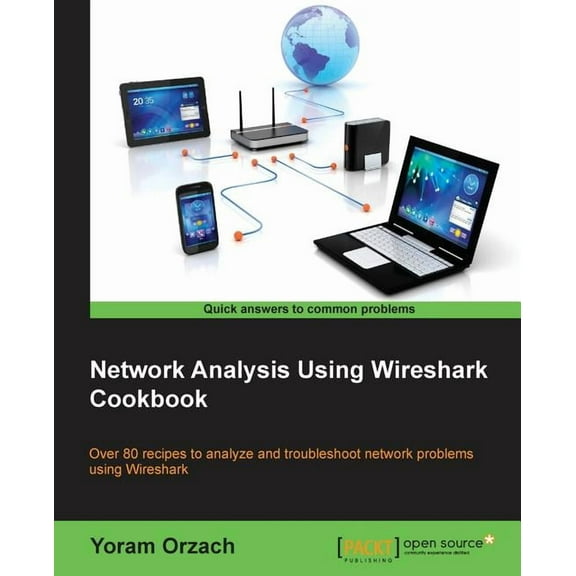 Network Analysis Using Wireshark Cookbook (Paperback)